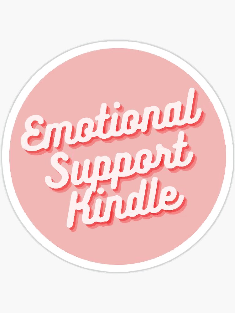 Emotional Support Kindle Sticker for Sale by SueAnne99