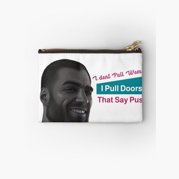Item preview, Giga Chad I Don't Pull Women I Pull Doors That Say Push designed and sold by The1StyleShop.