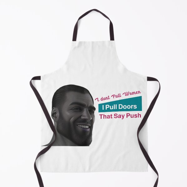 Item preview, Giga Chad I Don't Pull Women I Pull Doors That Say Push designed and sold by The1StyleShop.