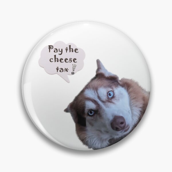 Item preview, Pay the Cheese Tax designed and sold by CHENOARTWORKS.