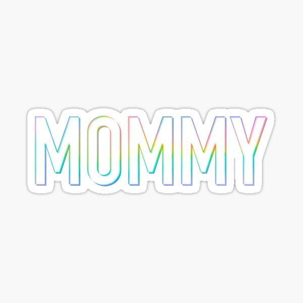 Holographic Rainbow Mommy Sticker