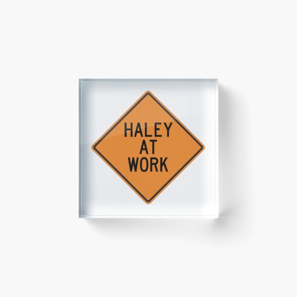 Item preview, Haley at Work Funny Personalized Warning Sign designed and sold by Wurmbone.