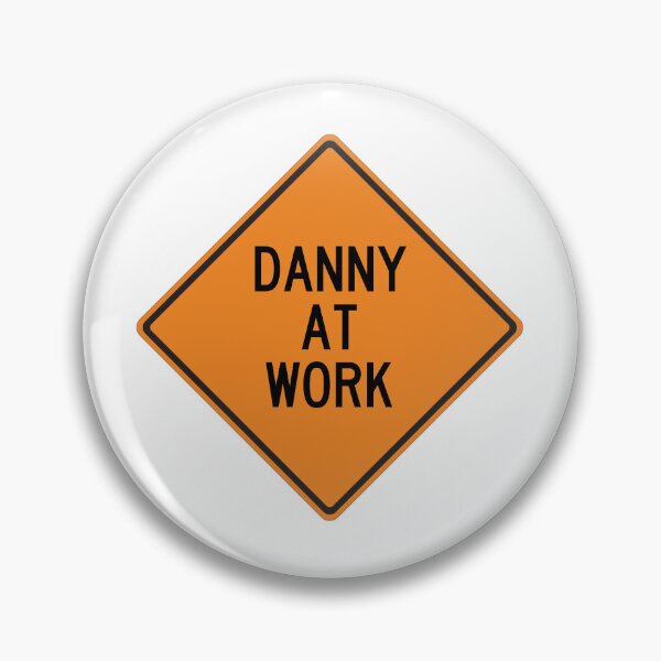 Item preview, Danny at Work Funny Personalized Warning Sign designed and sold by Wurmbone.