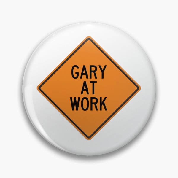 Item preview, Gary at Work Funny Personalized Warning Sign designed and sold by Wurmbone.