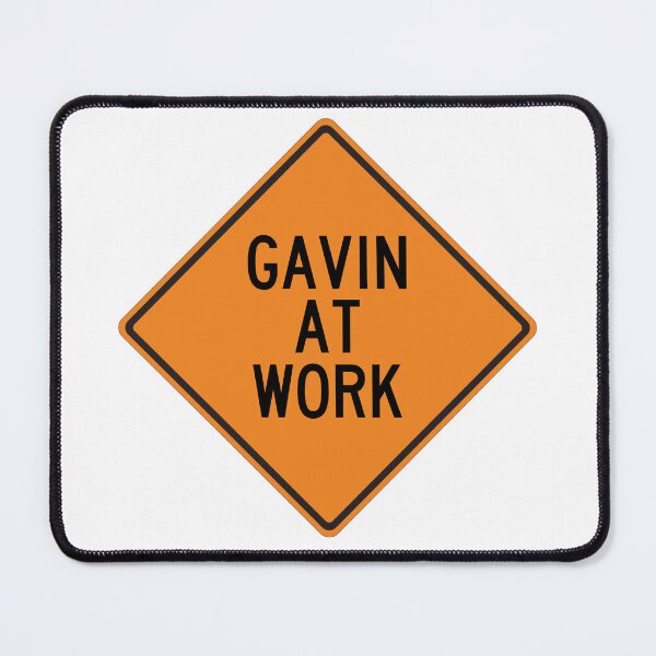 Item preview, Gavin at Work Funny Personalized Warning Sign designed and sold by Wurmbone.