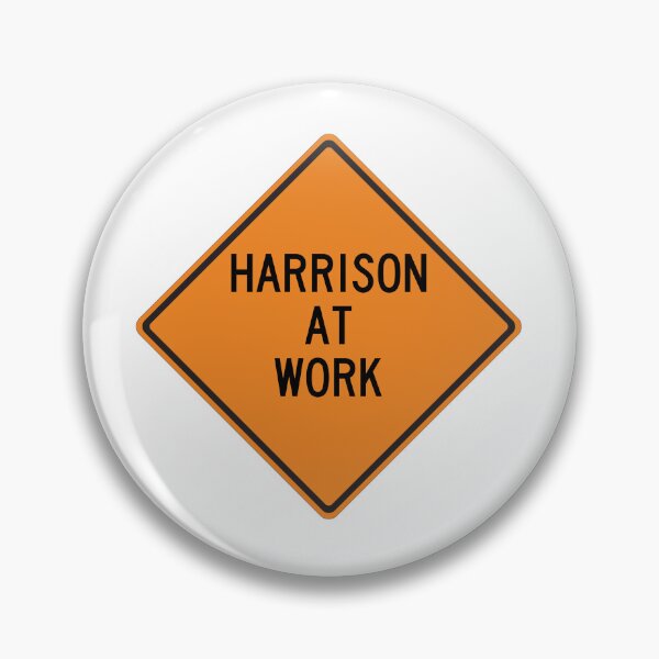 Item preview, Harrison at Work Funny Personalized Warning Sign designed and sold by Wurmbone.