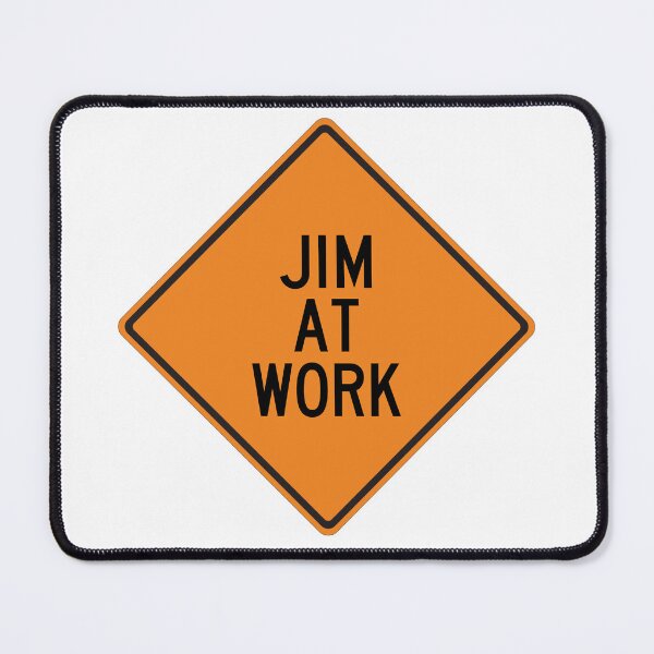 Item preview, Jim at Work Funny Personalized Warning Sign designed and sold by Wurmbone.