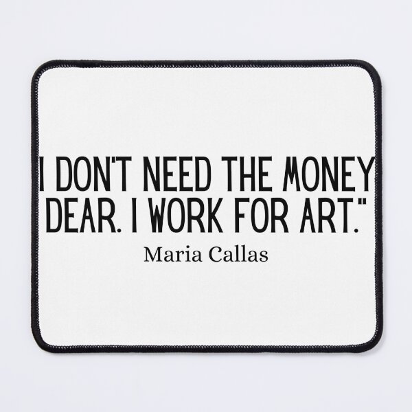 Item preview, Maria Callas quote designed and sold by The Justice Edit.