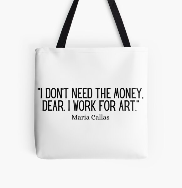 Item preview, Maria Callas quote designed and sold by Jenna Justice.
