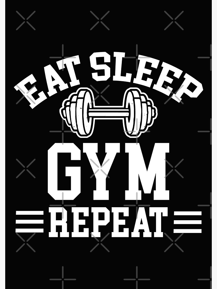 Gym Lover Gift Eat Gym Sleep Repeat Workout Poster by Jeff