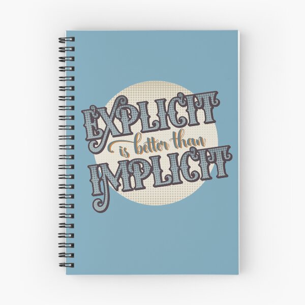 Item preview, Explicit is better than implicit designed and sold by XandraM.