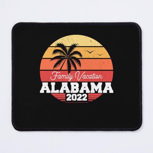 Item preview, Alabama 2022 Vacation designed and sold by NacheezeCloth.