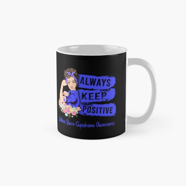 Item preview, Always Keep Positive Guillain Barre Syndrome Awareness designed and sold by anasof-iaappe.