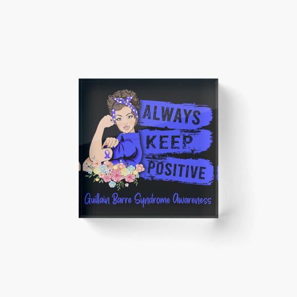 Item preview, Always Keep Positive Guillain Barre Syndrome Awareness designed and sold by anasof-iaappe.