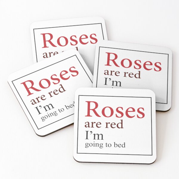 Item preview, Roses are red I_m going to bed designed and sold by halissashop.