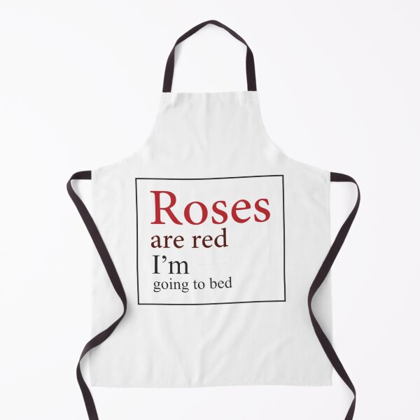 Item preview, Roses are red I_m going to bed designed and sold by halissashop.