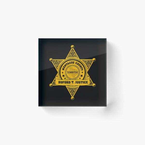 Item preview, Buford T. Justice Sheriff Badge designed and sold by DesignerHumil.
