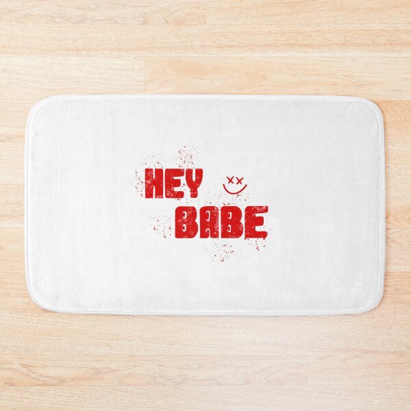 Item preview, HEY BABE designed and sold by darrelgrimes.