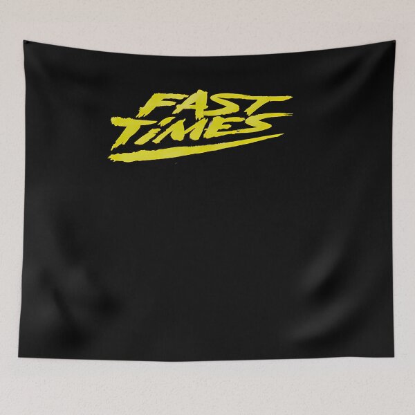 Item preview, fast times designed and sold by ToddDyer94.