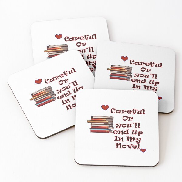 Item preview, Careful Or you’ll end Up In My Novel designed and sold by UltimateWorld.