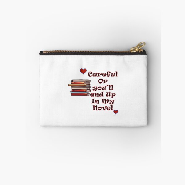 Item preview, Careful Or you’ll end Up In My Novel designed and sold by UltimateWorld.