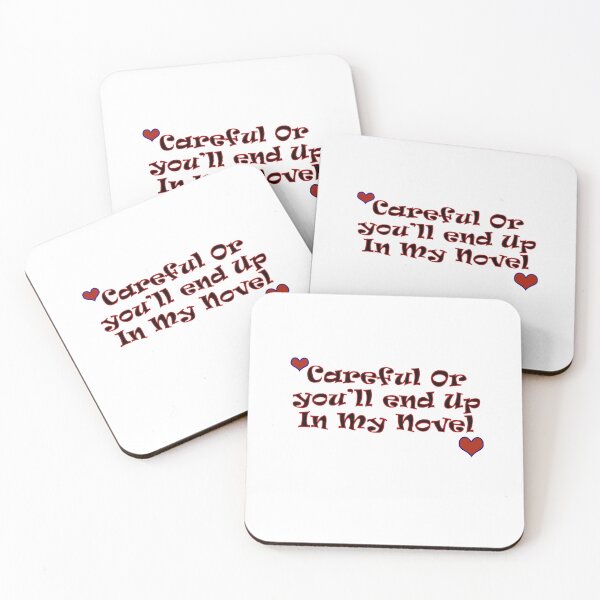 Item preview, Careful Or you’ll end Up In My Novel designed and sold by UltimateWorld.