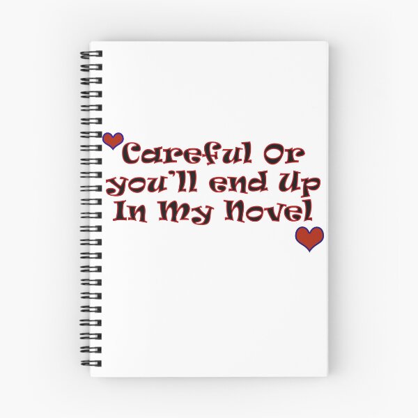Item preview, Careful Or you’ll end Up In My Novel designed and sold by UltimateWorld.
