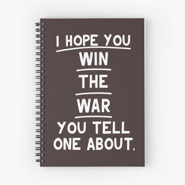 Item preview, I hope you win the war you tell no one about designed and sold by StillDow.
