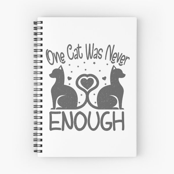 Item preview, One Cat Was Never Enough Funny cat Quote designed and sold by YAHIA-14.
