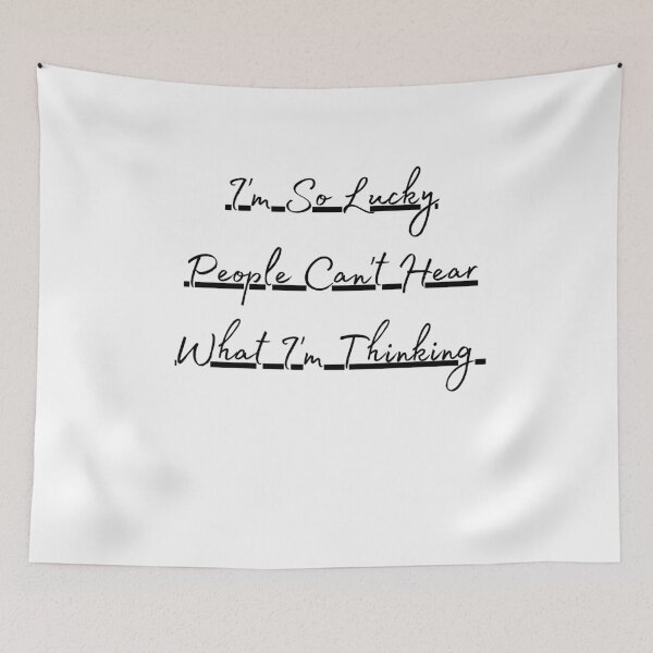 Item preview, i am so lucky people cant hear what i am thinking funny classic t shirt designed and sold by sangram9337.