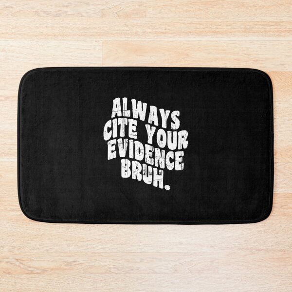 Item preview, Always Cite Your Evidence Bruh Funny Retro Vintage designed and sold by DesignMacy.