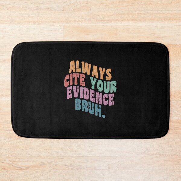 Item preview, Always Cite Your Evidence Bruh Funny Retro Vintage designed and sold by DesignMacy.