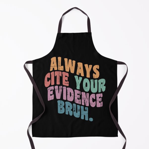 Item preview, Always Cite Your Evidence Bruh Funny Retro Vintage designed and sold by DesignMacy.