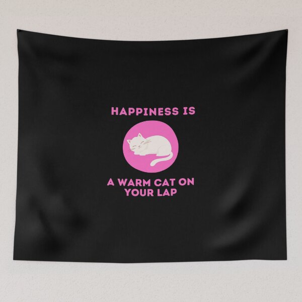 Item preview, Happiness Is A Warm Cat On Your Lap - Cat, Kittens, Happy, Positivity Quotes and Jokes designed and sold by ethanzakicab.