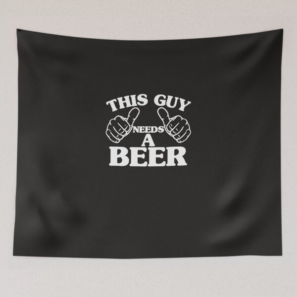 Item preview, THIS GUY NEEDS A BEER designed and sold by HeinoPapen.