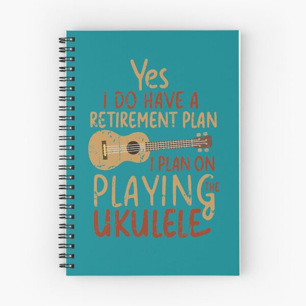 Item preview, Yes I do have a Retirement Plan I Plan on Playing The Ukulele  designed and sold by Gaddisgentry.