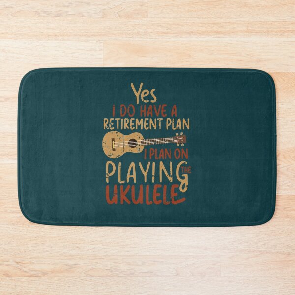 Item preview, Yes I do have a Retirement Plan I Plan on Playing The Ukulele  designed and sold by Gaddisgentry.