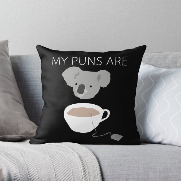 "Koala Tea" puns Throw Pillow