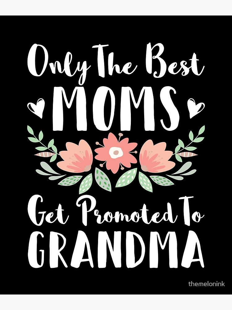 best mums get promoted to grandma