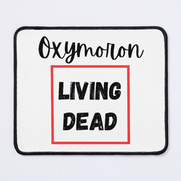Item preview, Oxymoron: Living Dead Design designed and sold by JAMTEESHOP.