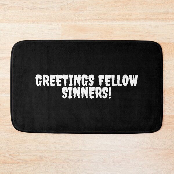 Item preview, GREETINGS SINNERS! designed and sold by chatzous.