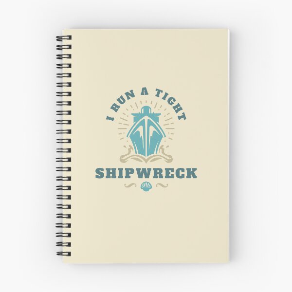Item preview, I Run a Tight Shipwreck designed and sold by Wordsmith-Wear.