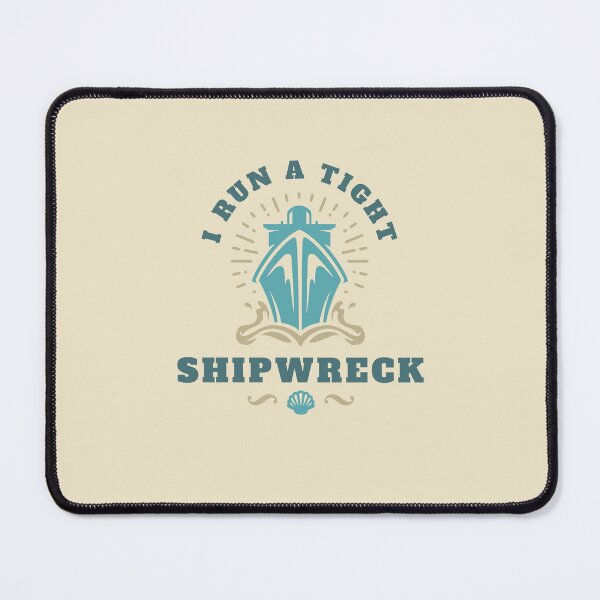 Item preview, I Run a Tight Shipwreck designed and sold by Wordsmith-Wear.