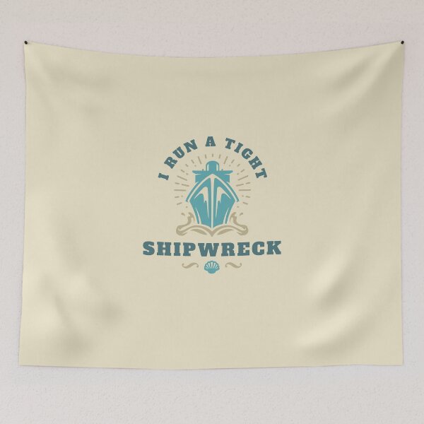 Item preview, I Run a Tight Shipwreck designed and sold by Wordsmith-Wear.