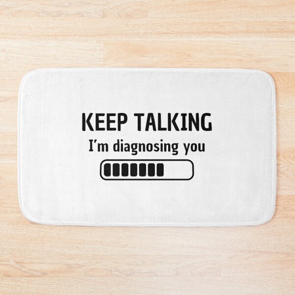 Item preview, Keep talking, I'm diagnosing you designed and sold by Cleanthes.