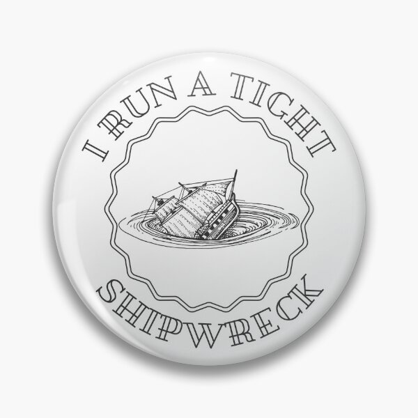 Item preview, I Run a Tight Shipwreck designed and sold by Wordsmith-Wear.