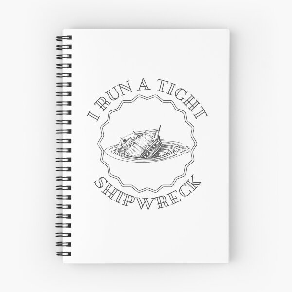 Item preview, I Run a Tight Shipwreck designed and sold by Wordsmith-Wear.