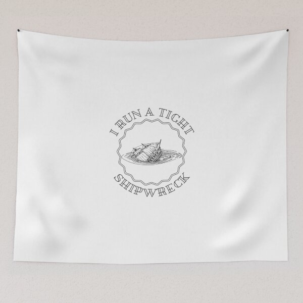 Item preview, I Run a Tight Shipwreck designed and sold by Wordsmith-Wear.