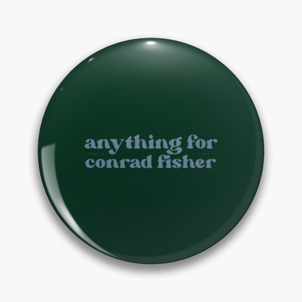 Item preview, anything for conrad fisher designed and sold by shermanlarkin.