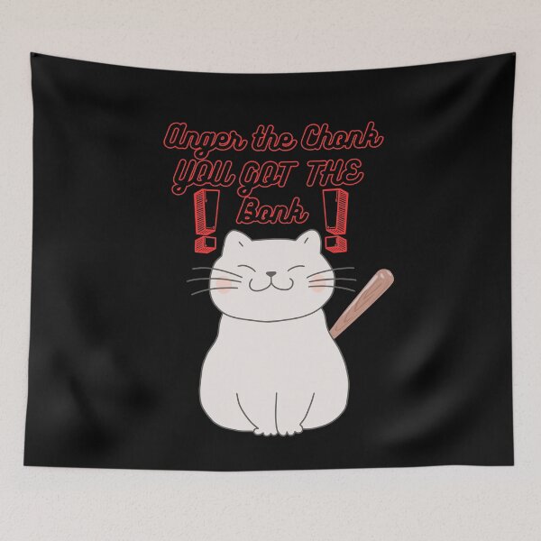 Item preview, Anger the Chonk you got the Bonk designed and sold by CuteCatsCoffee.